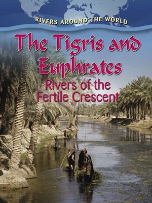 cover image of The Tigris and Euphrates